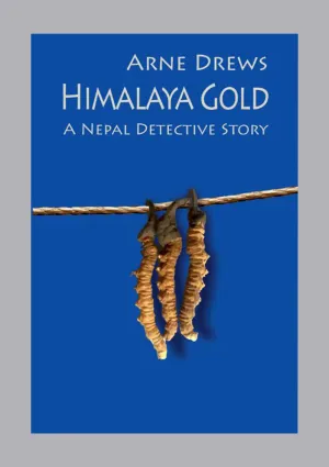 Himalaya Gold: A Nepal Detective Story