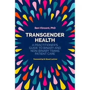 Transgender Health: A Pracitioner's Guide